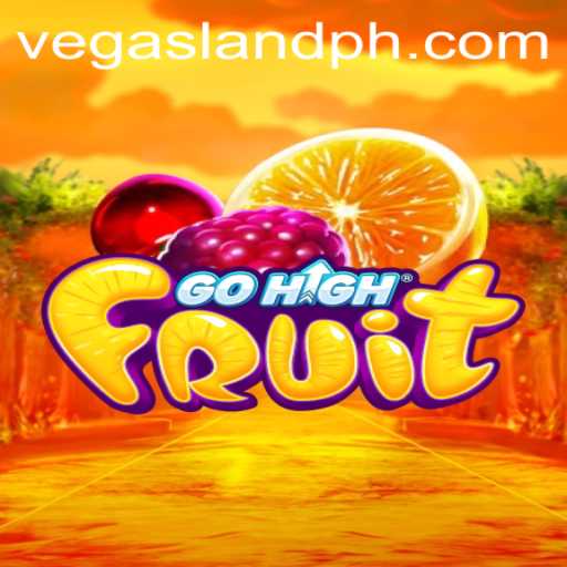 Exploring the Vibrant World of GoHighFruit in VegasLand