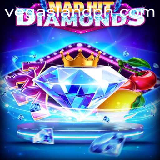 MadHitDiamonds: A Glimpse into the Enchanting World of VegasLand's Latest Sensation